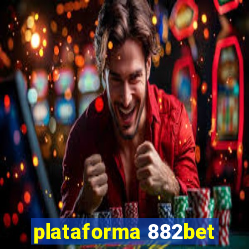 plataforma 882bet